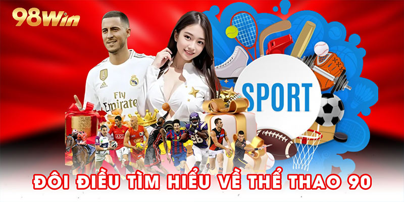 Đôi điều tìm hiểu về thể thao 90