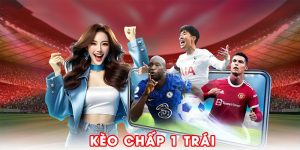 Kèo Chấp 1 Trái Tại 98win: Hiểu Rõ và Đặt Cược Hiệu Quả