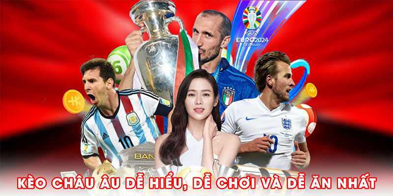 Kèo châu Âu là một loại kèo cá độ dễ hiểu, dễ chơi và dễ ăn nhất